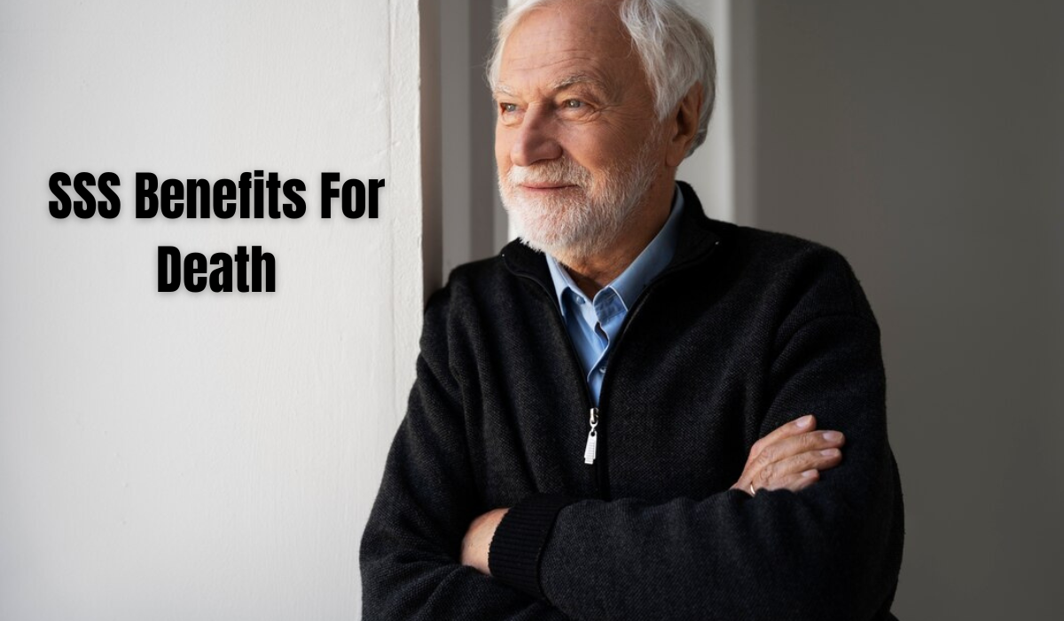 SSS Benefits For Death: Lump Sum Death Benefits in Philippines