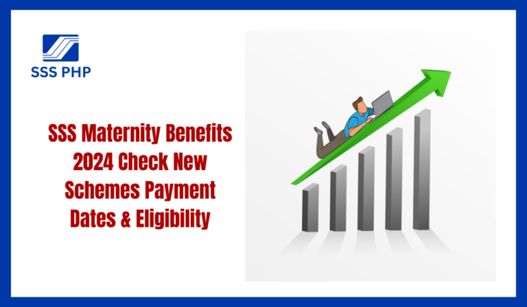 SSS Maternity Benefits 2024, Check New Schemes, Payment Dates & Eligibility