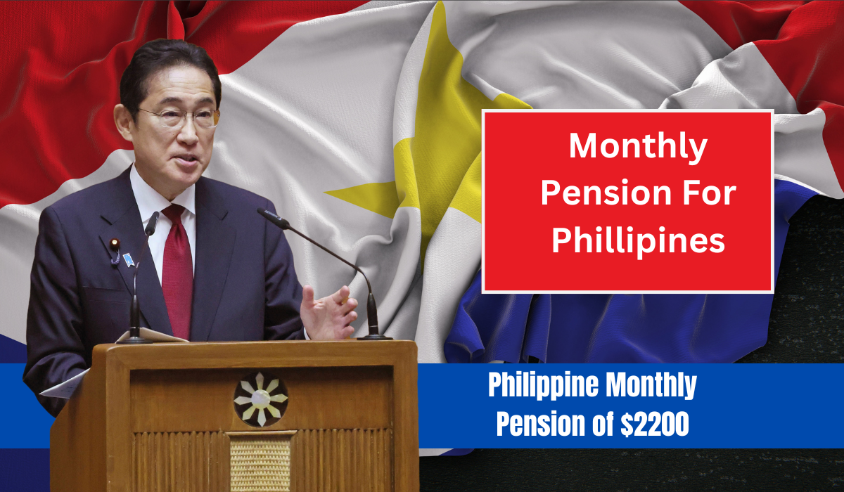 Philippine Monthly Pension of $2200, Eligibility & Payment Dates